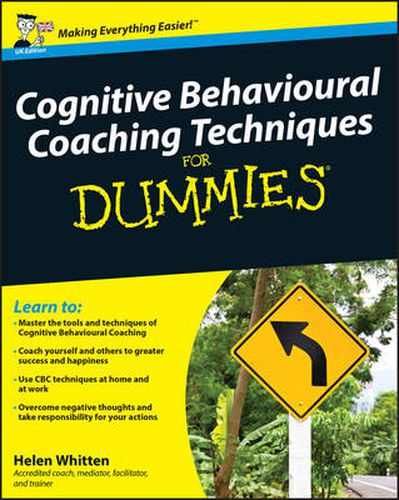 Cover image for Cognitive Behavioural Coaching Techniques For Dummies