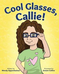 Cover image for Cool Glasses, Callie!