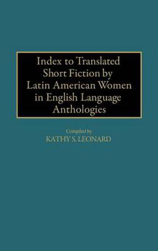 Cover image for Index to Translated Short Fiction by Latin American Women in English Language Anthologies