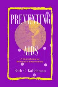 Cover image for Preventing Aids: A Sourcebook for Behavioral Interventions