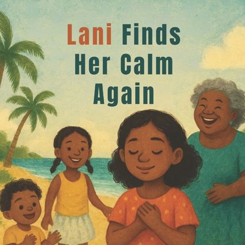Cover image for Lani Finds Her Calm Again