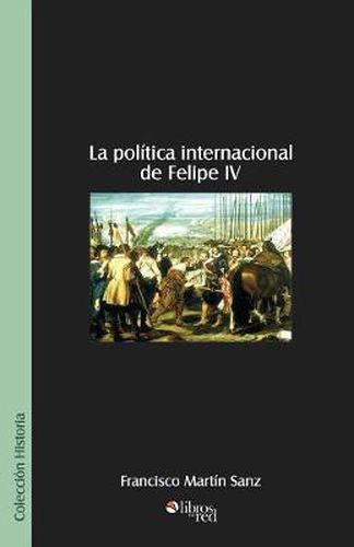 Cover image for La Politica Internacional de Felipe IV