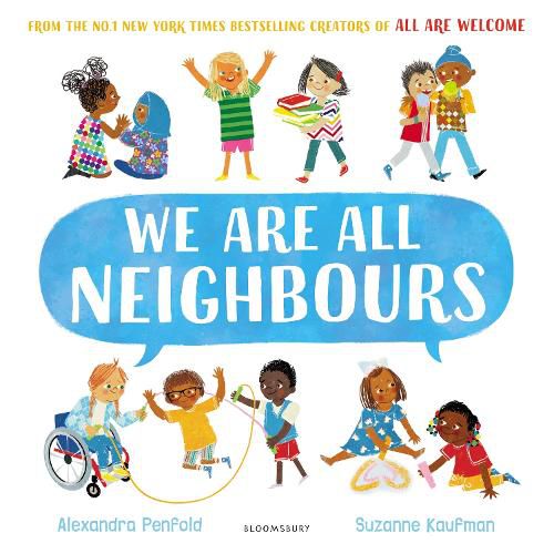 Cover image for We Are All Neighbours: From the creators of All Are Welcome