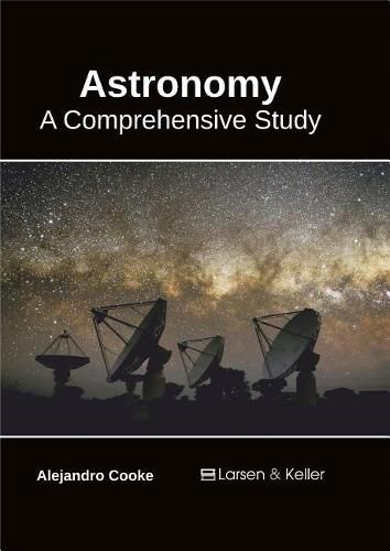 Cover image for Astronomy: A Comprehensive Study