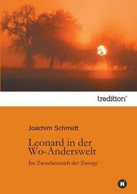 Cover image for Leonard in der Wo-Anderswelt: Im Zwischenreich der Zwerge