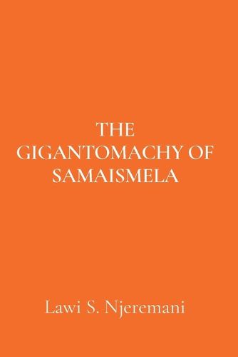 Cover image for The Gigantomachy of Samaismela