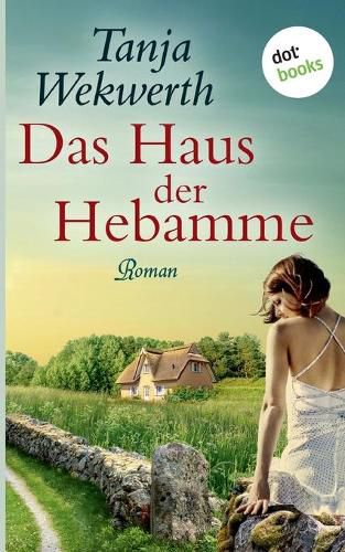 Cover image for Das Haus der Hebamme: Roman