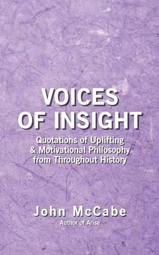 Cover image for Voices of Insight: Quotations of Uplifting & Motivational Philosophy from throughout History