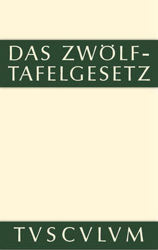 Cover image for Das Zwoelftafelgesetz: Lateinisch - Deutsch