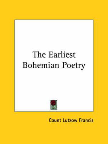 Cover image for The Earliest Bohemian Poetry