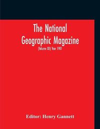 Cover image for The National Geographic Magazine (Volume XII) Year 1901