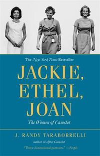 Cover image for Jackie, Ethel, Joan: Women of Camelot