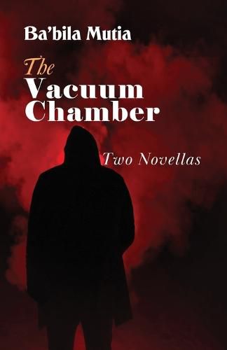 Cover image for The Vacuum Chamber: Two Novellas