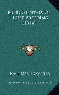 Cover image for Fundamentals of Plant-Breeding (1914)