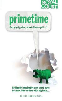 Cover image for Primetime: Young Writers Festival and Peckham Young Playwrights Project