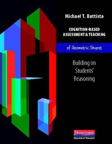 Cover image for Cognition-Based Assessment & Teaching of Geometric Shapes: Building on Students' Reasoning