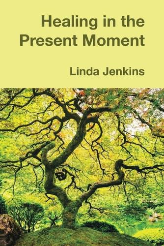 Healing in the Present Moment