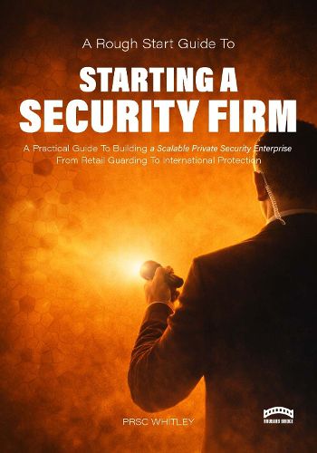 Cover image for A Rough Start Guide to Starting a Security Firm