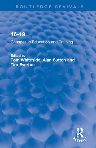 16-19: Changes in Education and Training