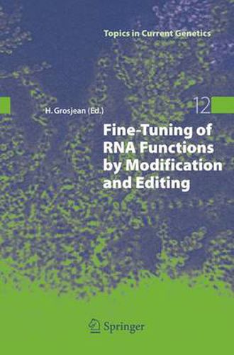 Cover image for Fine-Tuning of RNA Functions by Modification and Editing