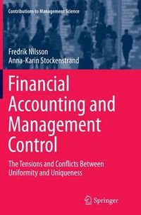 Cover image for Financial Accounting and Management Control: The Tensions and Conflicts Between Uniformity and Uniqueness