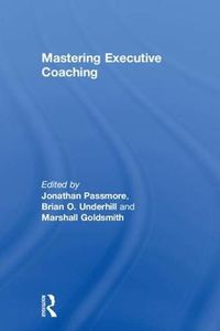 Cover image for Mastering Executive Coaching