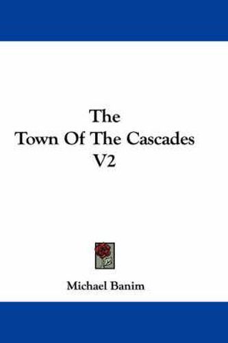 Cover image for The Town of the Cascades V2