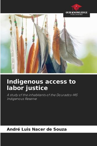 Cover image for Indigenous access to labor justice