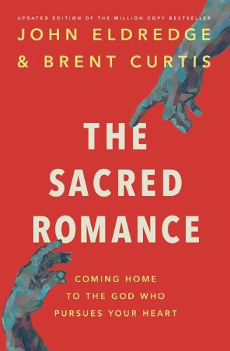 Cover image for Sacred Romance: Drawing Closer to the Heart of God
