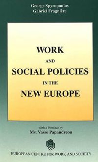 Cover image for Work and Social Policy in the New Europe