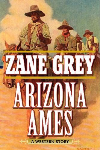 Arizona Ames: A Western Story