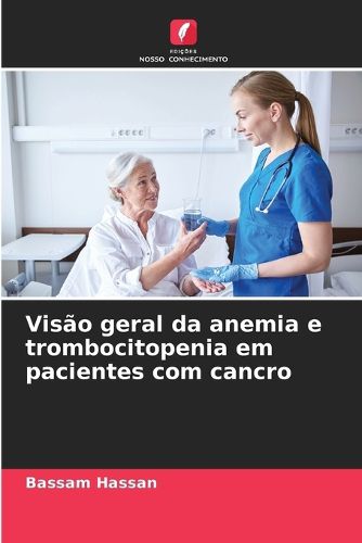 Cover image for Visao geral da anemia e trombocitopenia em pacientes com cancro
