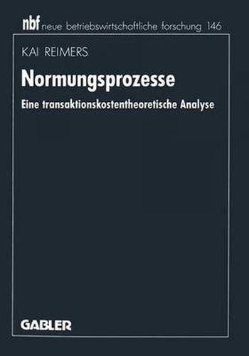 Cover image for Normungsprozesse: Eine transaktionskostentheoretische Analyse