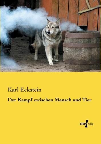 Cover image for Der Kampf zwischen Mensch und Tier