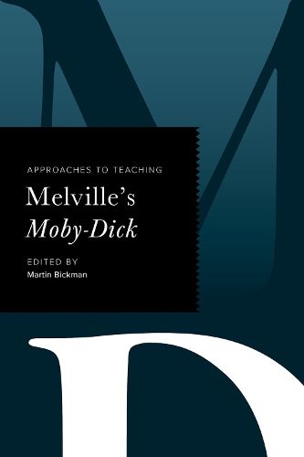 Cover image for Approaches to Teaching Melville's Moby-Dick