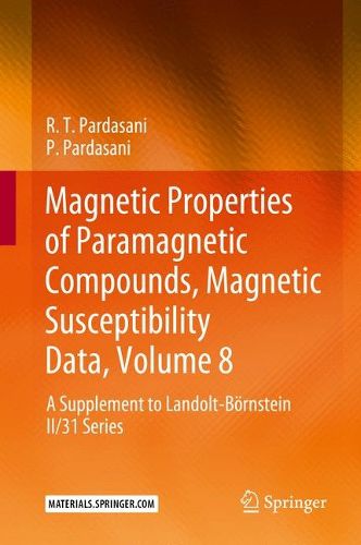 Cover image for Magnetic Properties of Paramagnetic Compounds, Magnetic Susceptibility Data, Volume 8