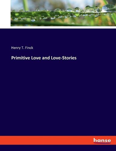 Cover image for Primitive Love and Love-Stories