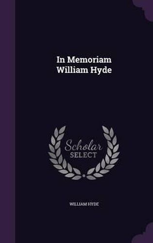 In Memoriam William Hyde