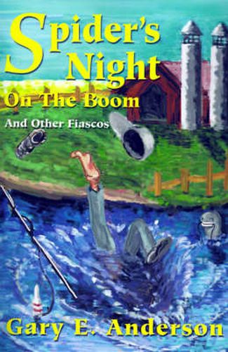 Cover image for Spider's Night on the Boom: And Other Fiascos