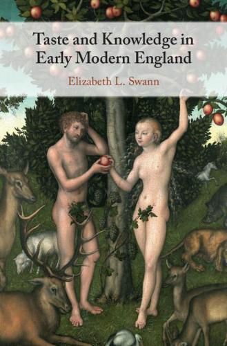 Cover image for Taste and Knowledge in Early Modern England