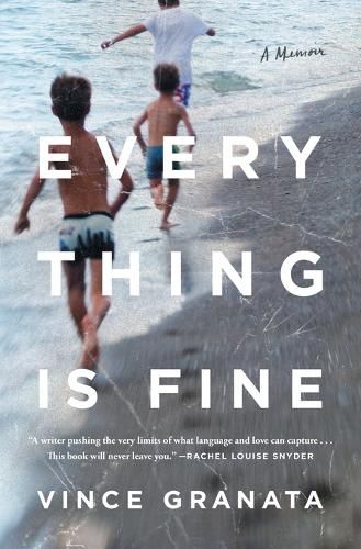 Cover image for Everything Is Fine: A Memoir