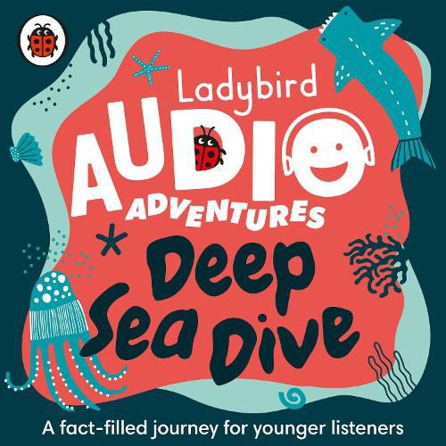 Cover image for Deep Sea Dive: Ladybird Audio Adventures