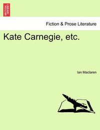 Cover image for Kate Carnegie, Etc.