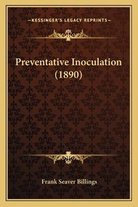 Cover image for Preventative Inoculation (1890)