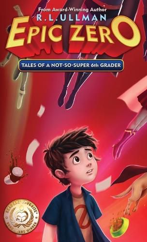 Cover image for Epic Zero: Tales of a Not-So-Super 6th Grader