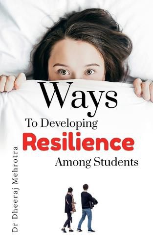 Cover image for Ways to Developing Resilience Among Students