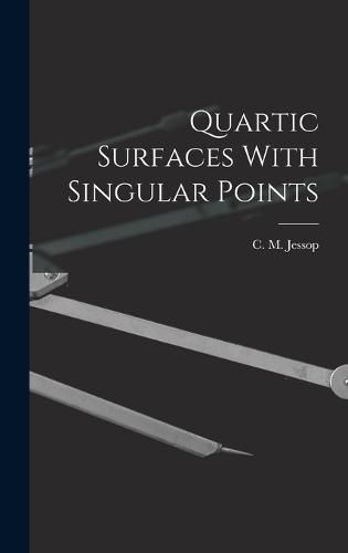 Cover image for Quartic Surfaces With Singular Points