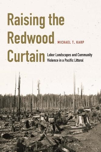 Cover image for Raising the Redwood Curtain