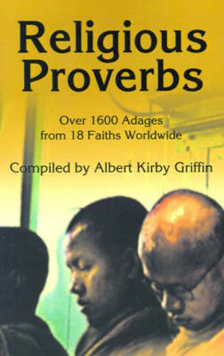 Cover image for Religious Proverbs: Over 1600 Adages from 18 Faiths Worldwide