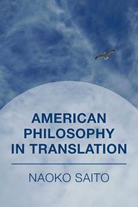 Cover image for American Philosophy in Translation